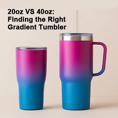 20oz Tumbler vs. 40oz Tumbler – Finding the Right Gradient Tumbler for Your Lifestyle