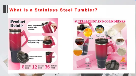 Stainless Steel Tumbler's Defination--A stainless steel tumbler is made from food-grade stainless steel
